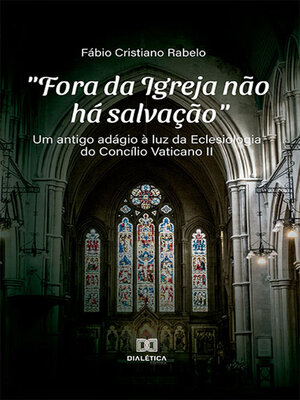 cover image of "Fora da Igreja não há salvação"